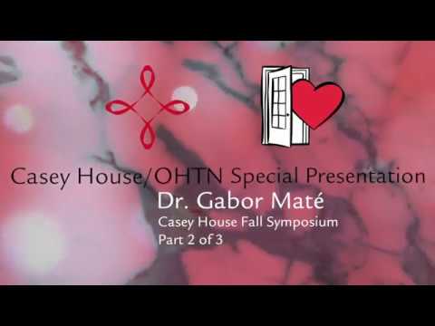 Dr. Gabor Maté Part 2 of 3 Trauma & recovery across the lifespan: insight into addictions