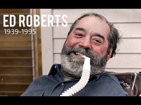 Ed Roberts | “About Ed” from Ed Roberts Day 2018
