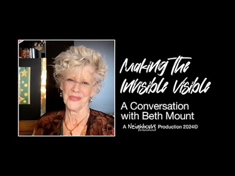 Making The Invisible Visible – Beth Mount (video)
